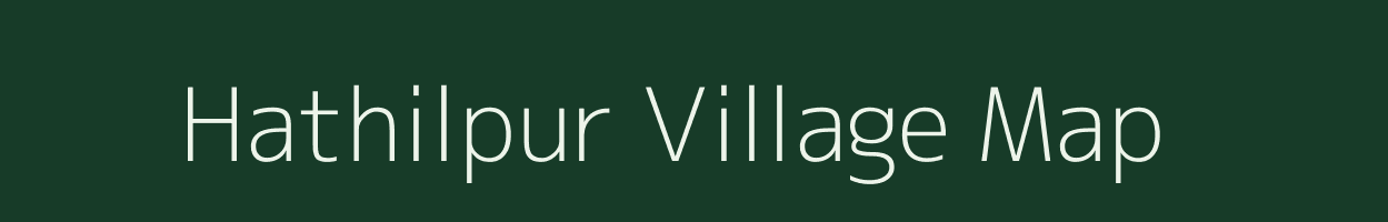 Hathilpur village map in Bihar