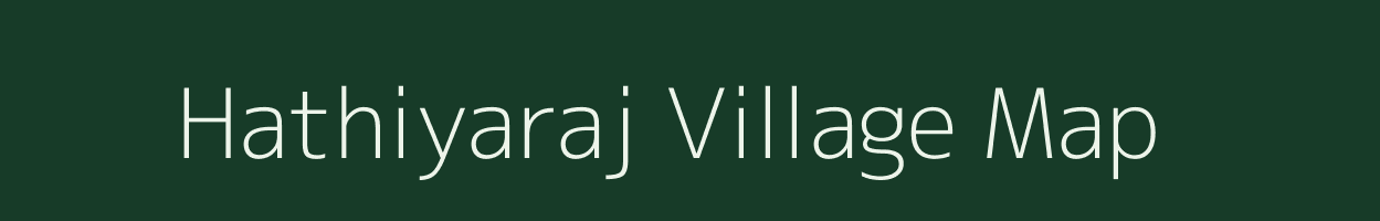 Hathiyaraj village map in Uttar Pradesh