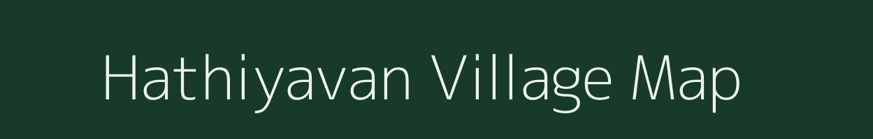 Hathiyavan village map in Gujarat