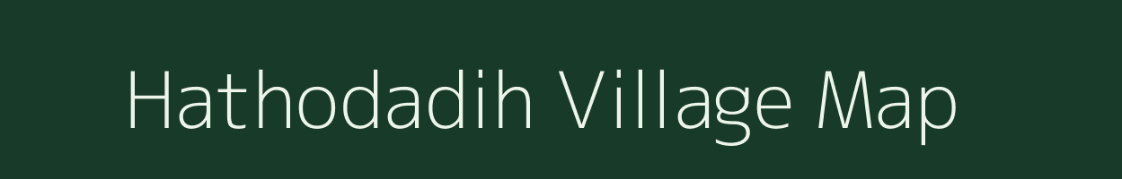 Hathodadih village map in Chhattisgarh