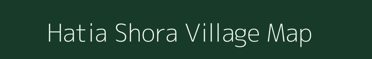 Hatia Shora village map in West Bengal