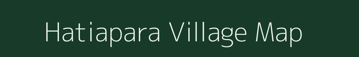 Hatiapara village map in West Bengal