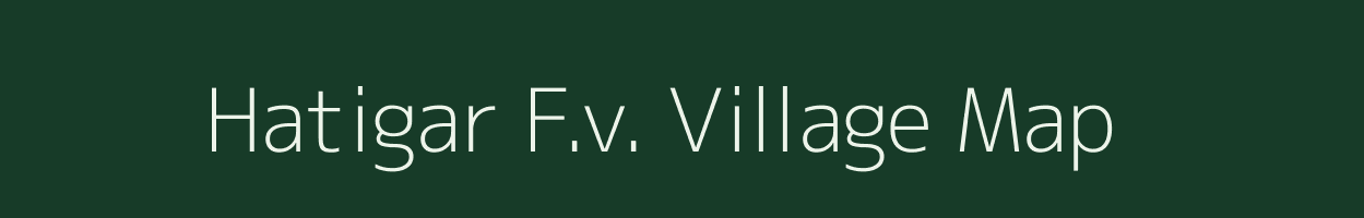 Hatigar F.v. village map in Assam