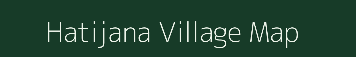 Hatijana village map in Assam