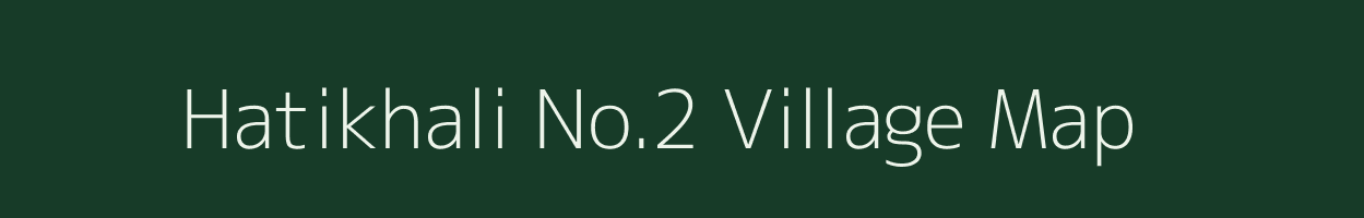 Hatikhali No.2 village map in Assam