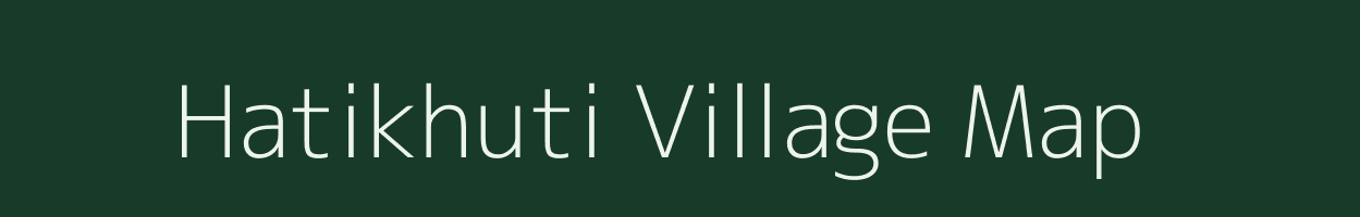 Hatikhuti village map in Assam