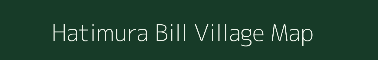 Hatimura Bill village map in Assam