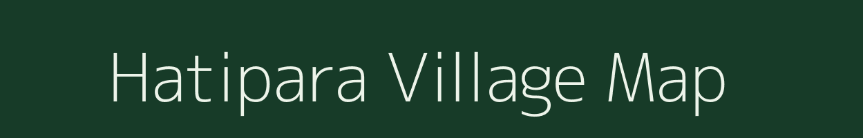 Hatipara village map in Assam