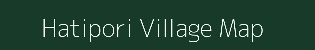 Hatipori village map in Assam