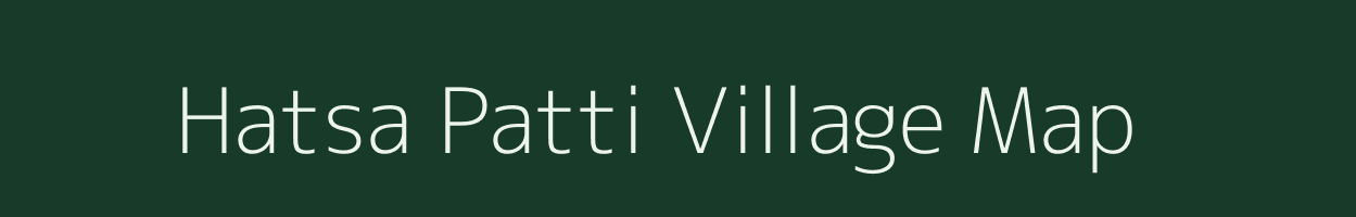 Hatsa Patti village map in Uttar Pradesh