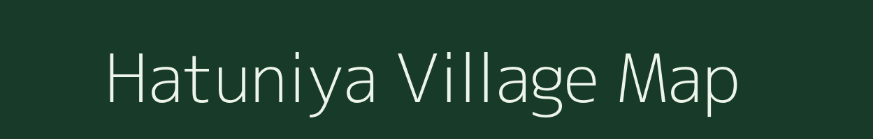 Hatuniya village map in Madhya Pradesh