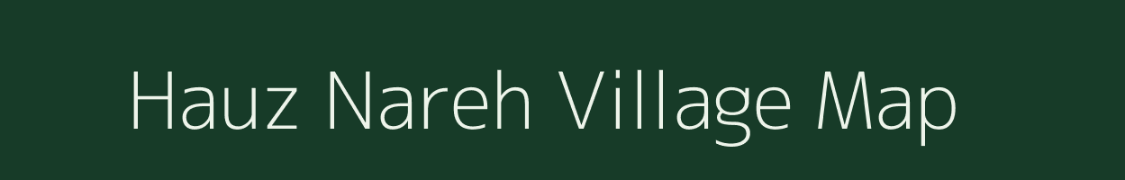 Hauz Nareh village map in Uttar Pradesh