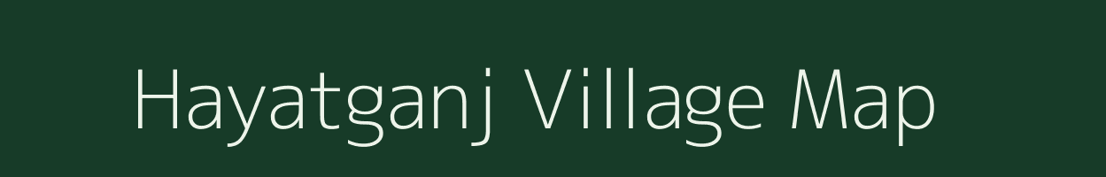 Hayatganj village map in Uttar Pradesh