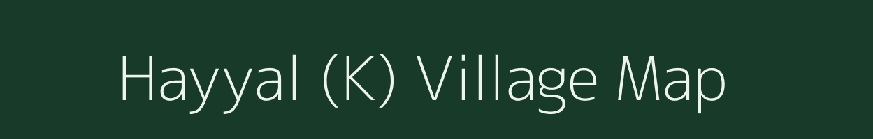 Hayyal (K) village map in Karnataka