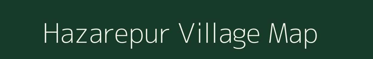 Hazarepur village map in Uttar Pradesh