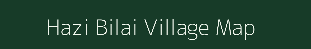 Hazi Bilai village map in Uttar Pradesh