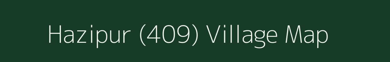 Hazipur (409) village map in Punjab