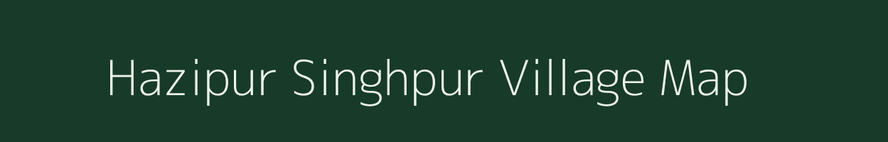 Hazipur Singhpur village map in Uttar Pradesh