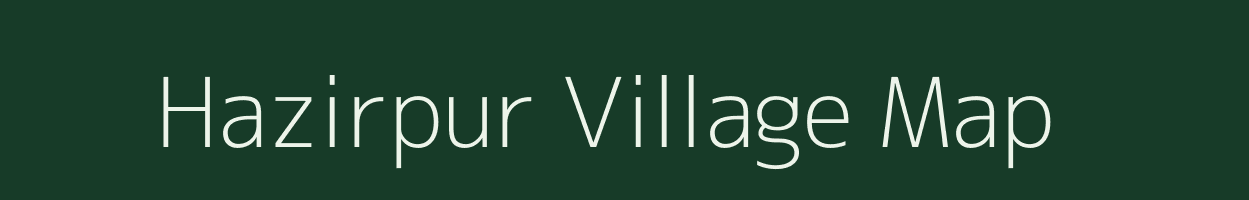 Hazirpur village map in Uttar Pradesh