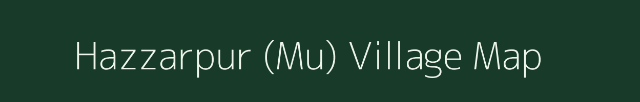 Hazzarpur (Mu) village map in Uttarakhand