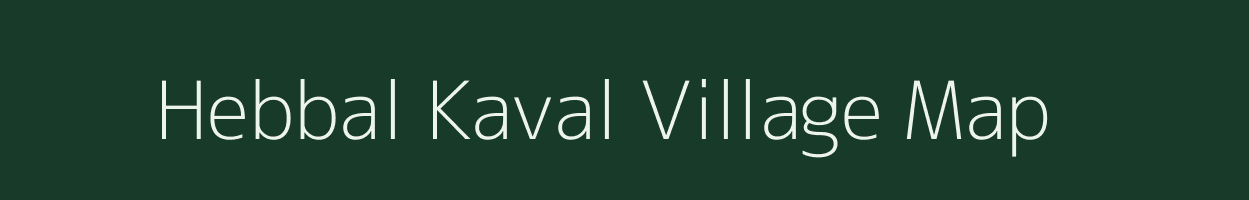 Hebbal Kaval village map in Karnataka