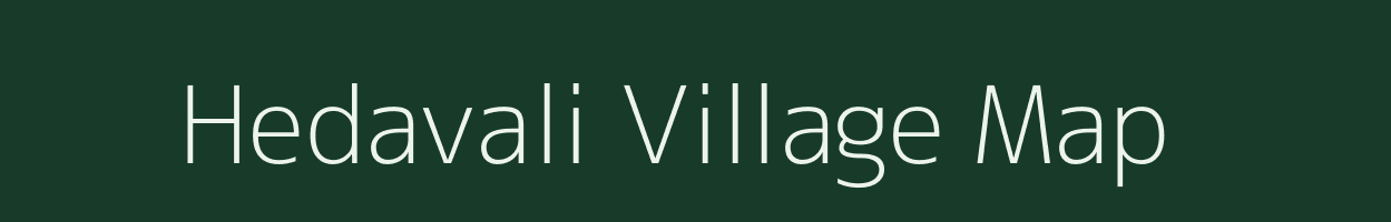 Hedavali village map in Maharashtra