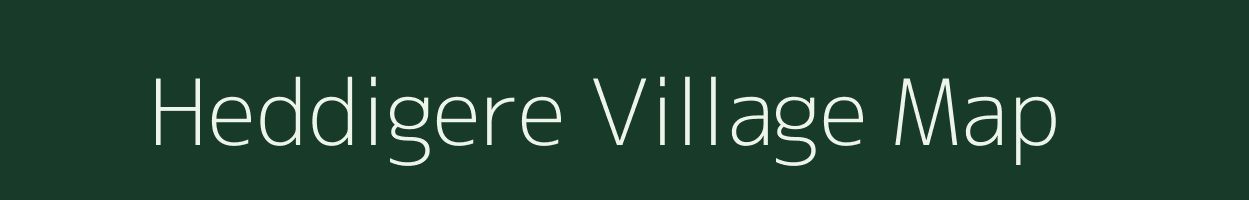 Heddigere village map in Karnataka