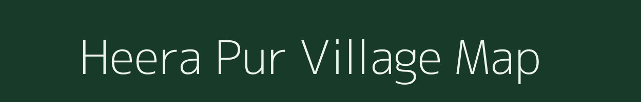 Heera Pur village map in Uttar Pradesh