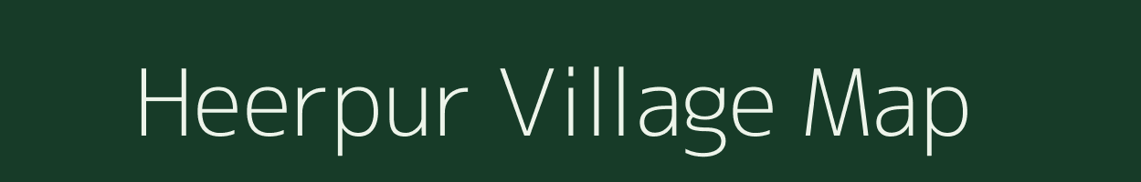 Heerpur village map in Uttar Pradesh