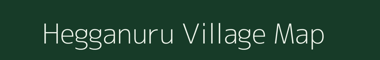Hegganuru village map in Karnataka