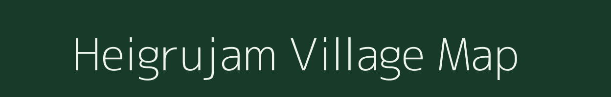 Heigrujam village map in Manipur