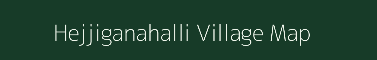 Hejjiganahalli village map in Karnataka