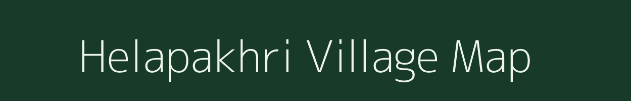 Helapakhri village map in Assam