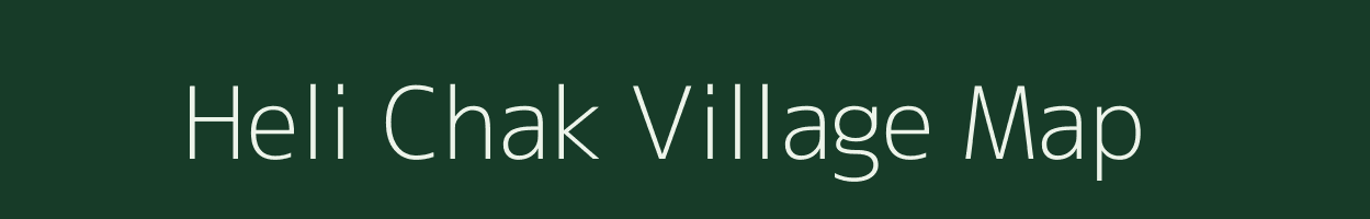 Heli Chak village map in Bihar