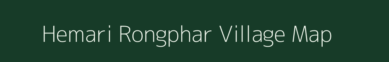 Hemari Rongphar village map in Assam