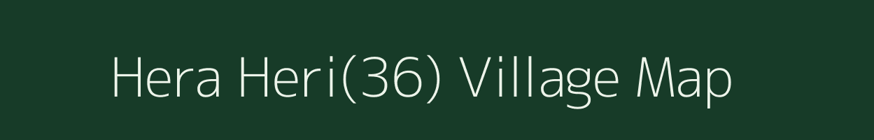 Hera Heri(36) village map in Haryana