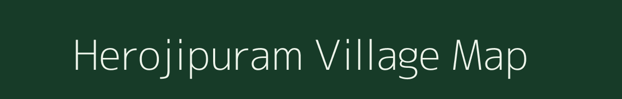 Herojipuram village map in Andhra Pradesh