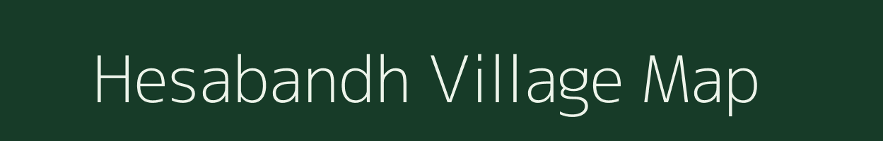 Hesabandh village map in Jharkhand