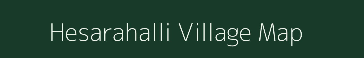 Hesarahalli village map in Karnataka