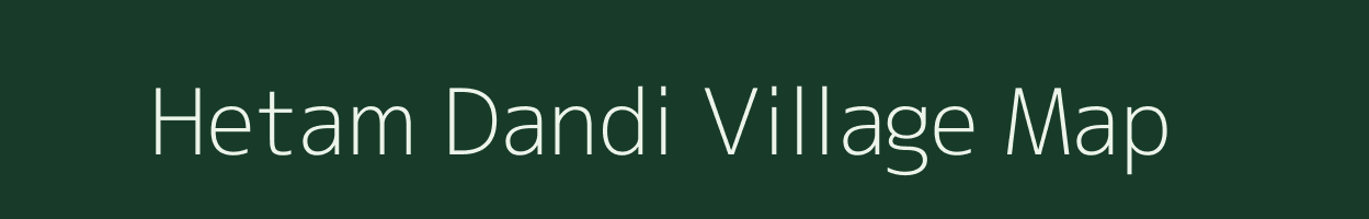 Hetam Dandi village map in Uttar Pradesh