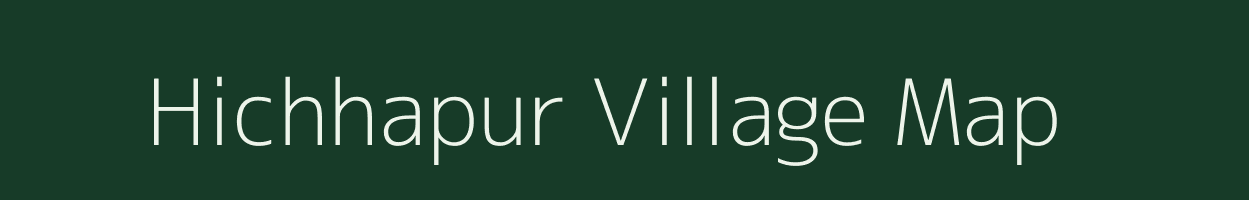 Hichhapur village map in Bihar