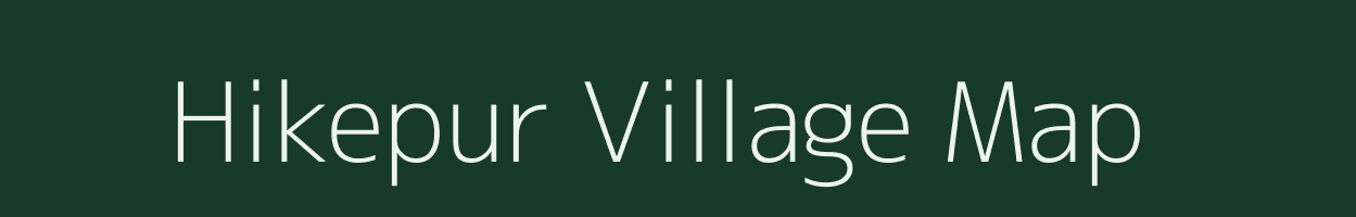 Hikepur village map in Uttar Pradesh