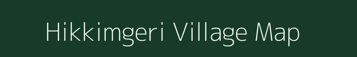 Hikkimgeri village map in Karnataka