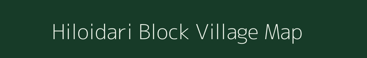 Hiloidari Block village map in Assam