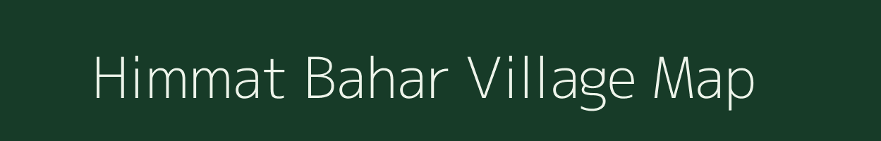 Himmat Bahar village map in Uttar Pradesh