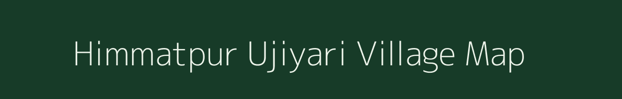 Himmatpur Ujiyari village map in Uttar Pradesh
