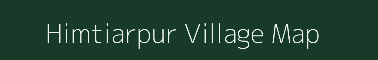 Himtiarpur village map in Bihar