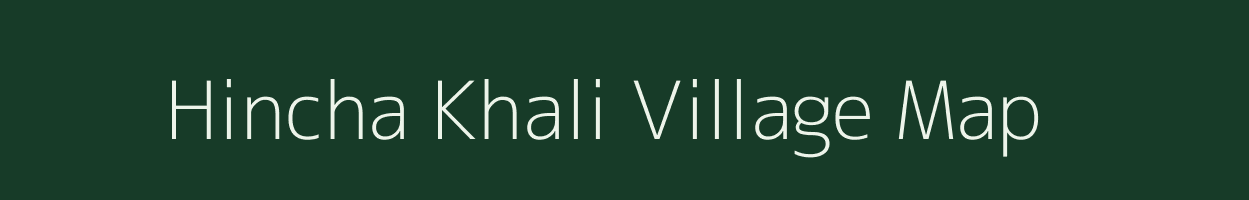 Hincha Khali village map in West Bengal