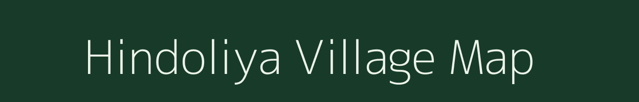 Hindoliya village map in Rajasthan