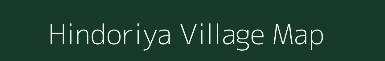 Hindoriya village map in Madhya Pradesh